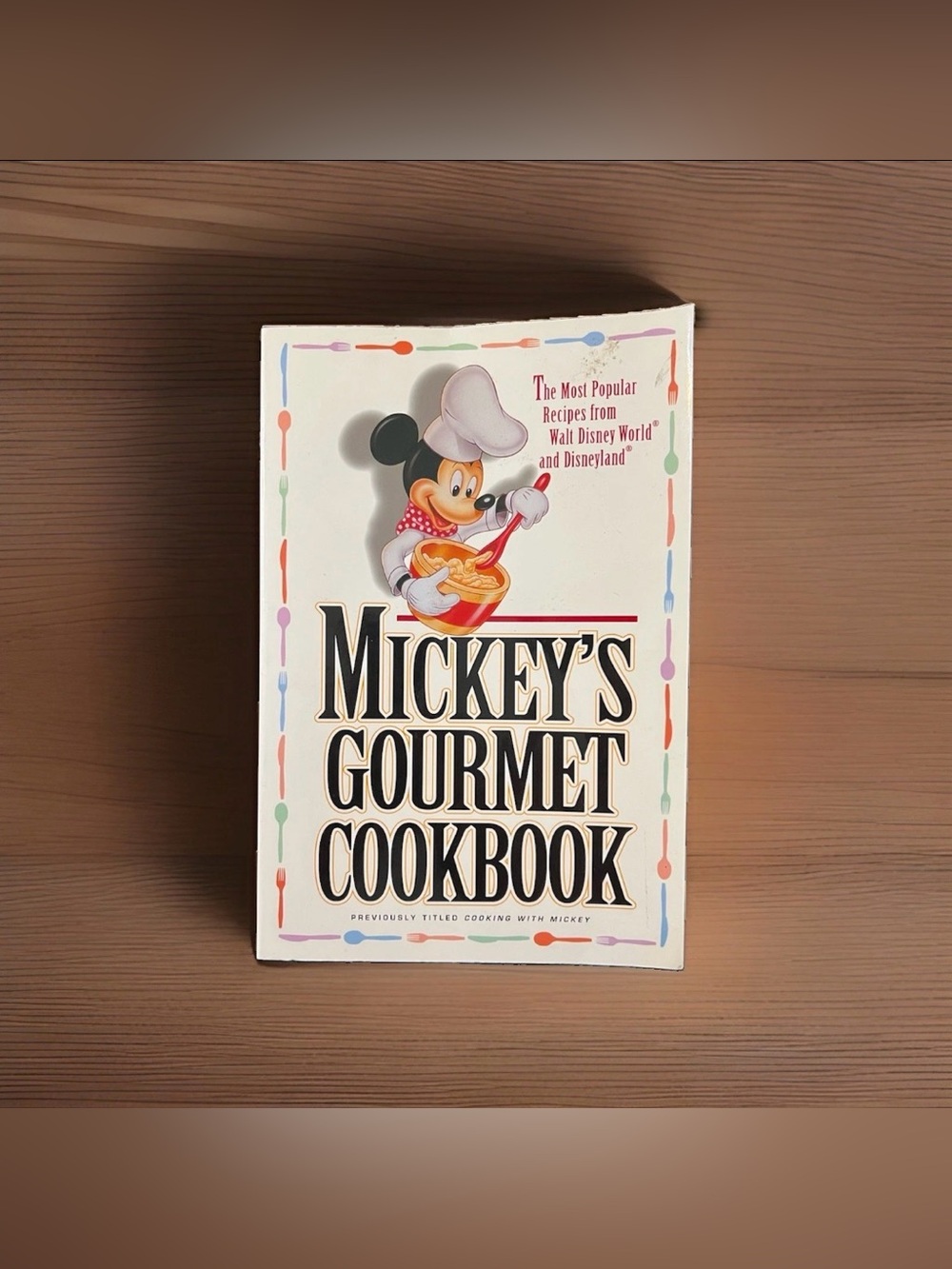 Vintage Disney Recipe Book Mickey’s Gourmet Cookbook 1994 First Edition
